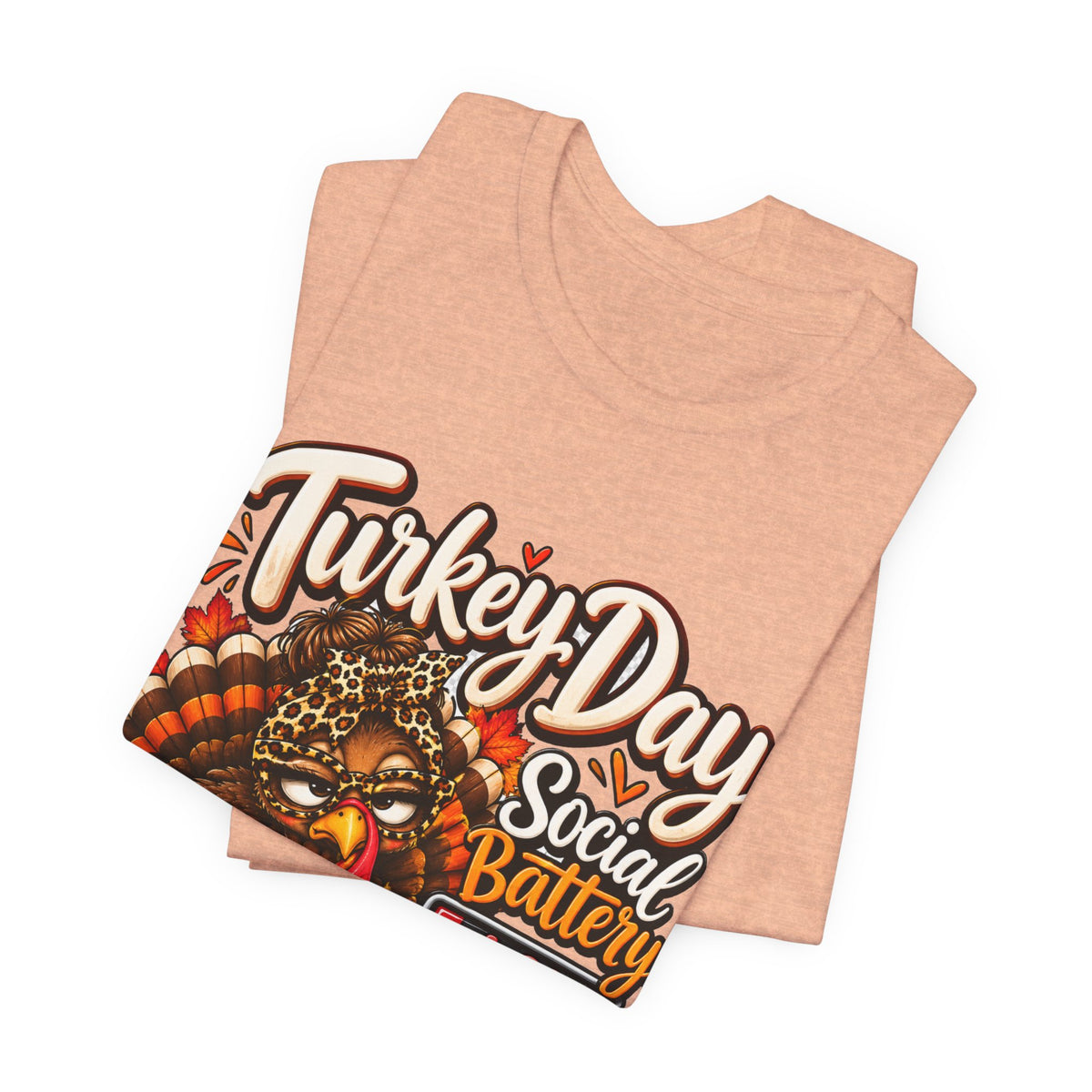 Turkey Day Social Battery: Low Thanksgiving T-Shirt