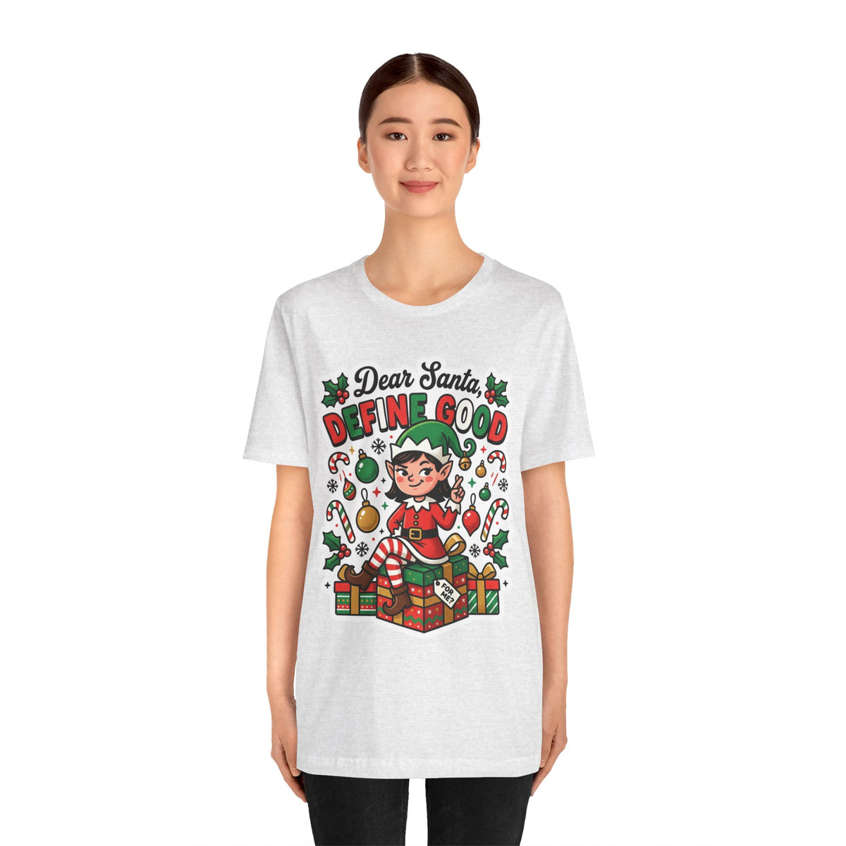 Dear Santa, Define Good Christmas T-Shirt