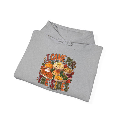 I Came for the Sides Thanksgiving Hoodie