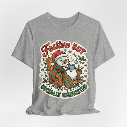 Festive but Socially Exhausted Christmas T-Shirt