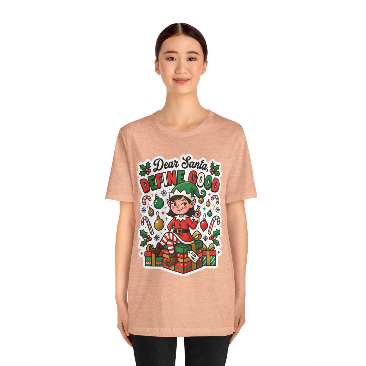 Dear Santa, Define Good Christmas T-Shirt