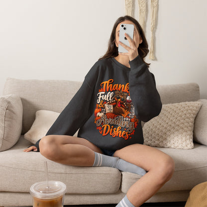 Thankful, Full & Avoiding Dishes Thanksgiving Crewneck Sweatshirt