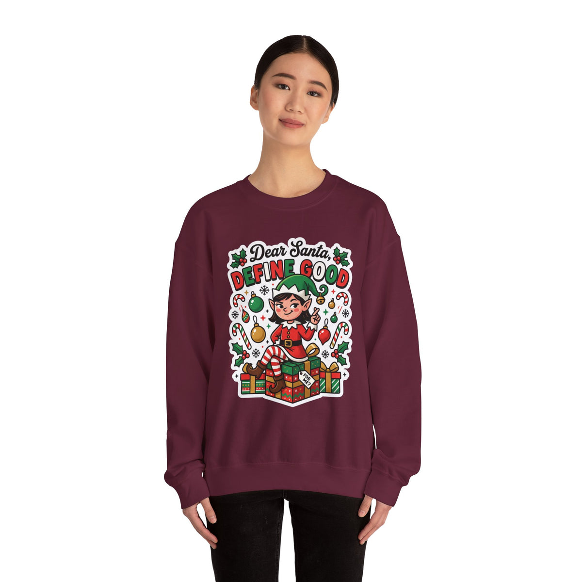 Dear Santa, Define Good Christmas Crewneck Sweatshirt