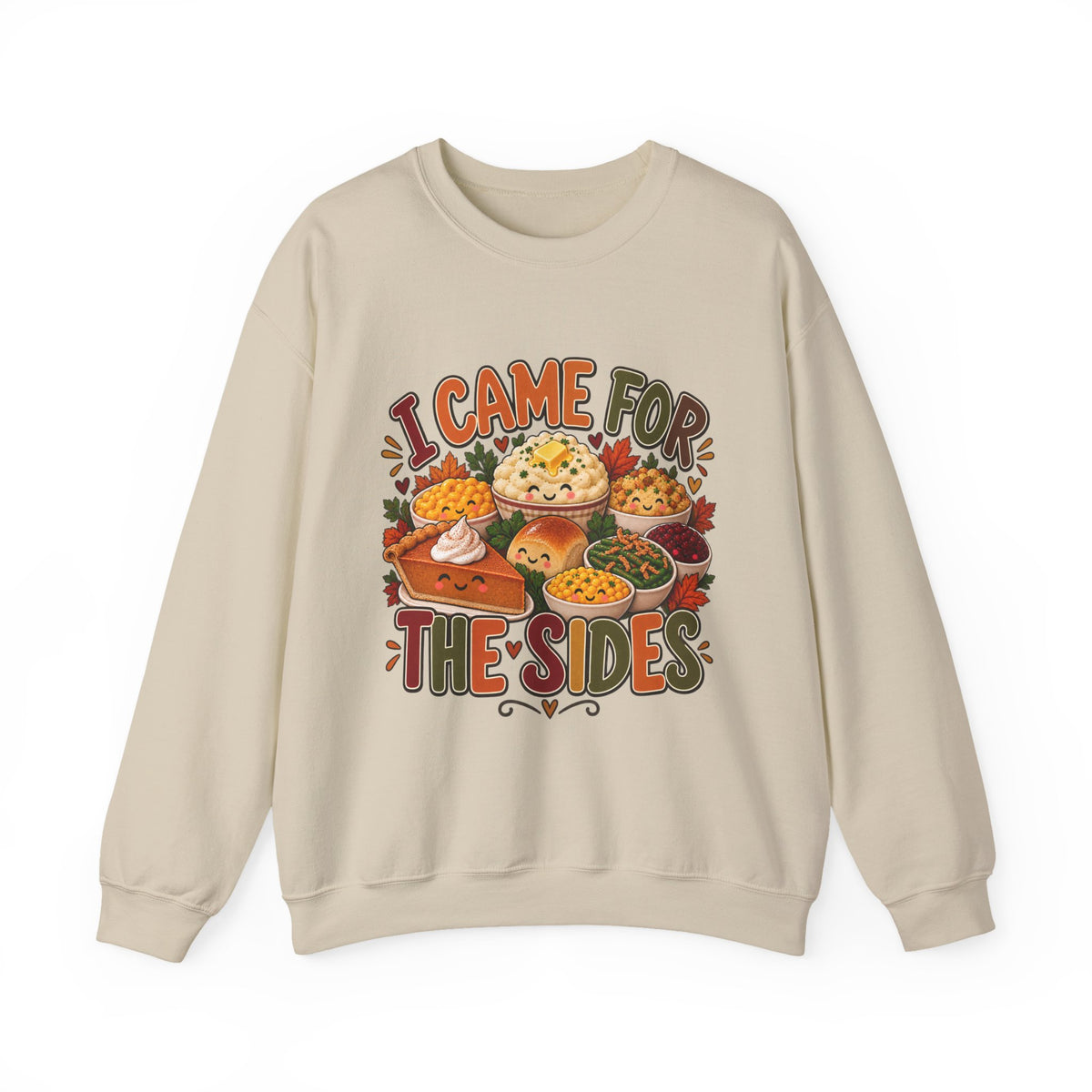 I Came for the Sides Thanksgiving Crewneck Sweatshirt
