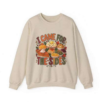 I Came for the Sides Thanksgiving Crewneck Sweatshirt