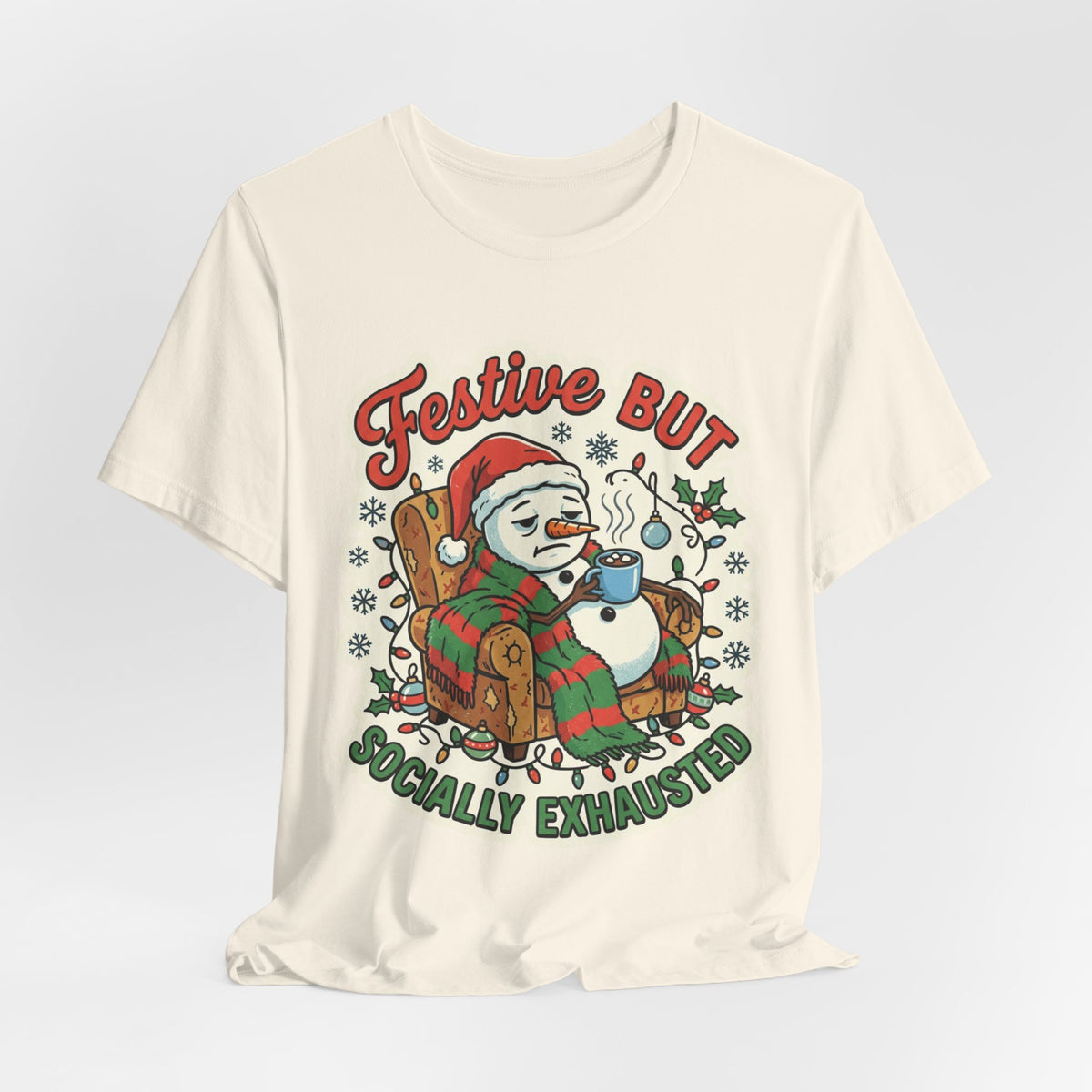 Festive but Socially Exhausted Christmas T-Shirt