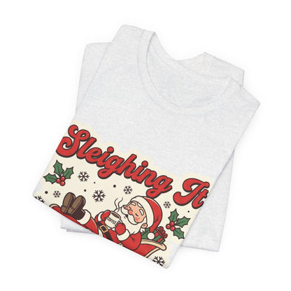 Sleighing It, Eventually Christmas T-Shirt