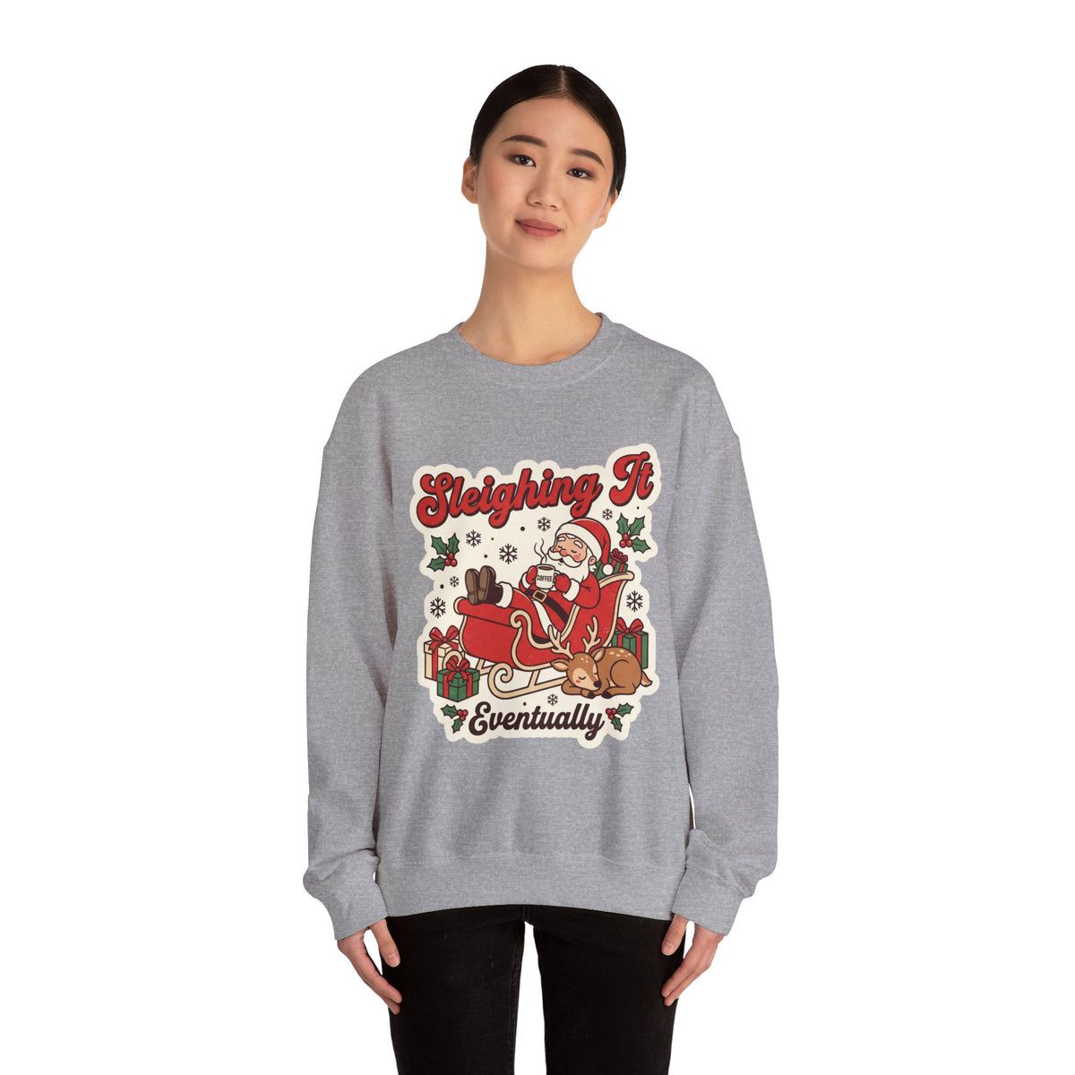 Sleighing It, Eventually Christmas Crewneck Sweatshirt