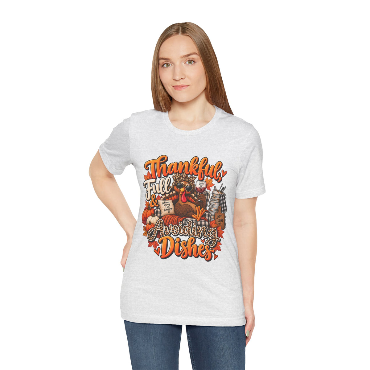 Thankful, Full & Avoiding Dishes Thanksgiving T-Shirt