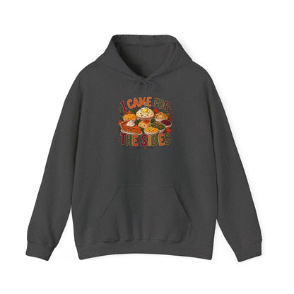 I Came for the Sides Thanksgiving Hoodie