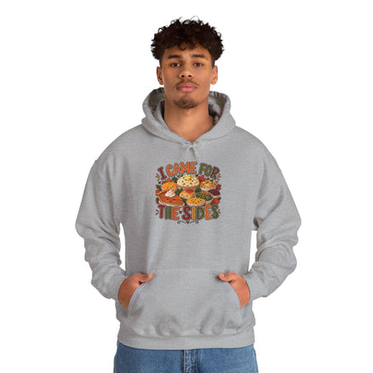 I Came for the Sides Thanksgiving Hoodie